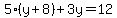 5%28y%2B8%29%2B3y=12