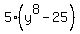 5%28y%5E8-25%29