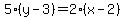 5%28y-3%29=2%28x-2%29