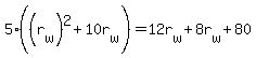 5%2A%28%28r%5Bw%5D%29%5E2+%2B+10r%5Bw%5D%29+=+12r%5Bw%5D+%2B+8r%5Bw%5D+%2B+80