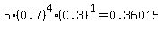 5%2A%280.7%29%5E4%2A%280.3%29%5E1=0.36015