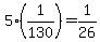 5%2A%281%2F130%29+=+1%2F26