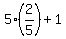 5%2A%282%2F5%29+%2B1