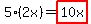 5%2A%282x%29=highlight%2810x%29
