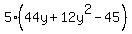 5%2A%2844y%2B12y%5E2-45%29