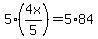 5%2A%284x%2F5%29+=+5%2A84