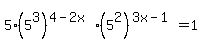 5%2A%285%5E3%29%5E%284-2x%29%2A%285%5E2%29%5E%283x-1%29=1