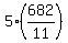 5%2A%28682%2F11%29