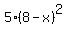 5%2A%288-x%29%5E2