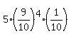 5%2A%289%2F10%29%5E4%2A%281%2F10%29