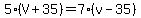 5%2A%28V%2B35%29=7%2A%28v-35%29