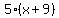 5%2A%28x%2B9%29