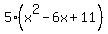 5%2A%28x%5E2+-+6x+%2B+11%29