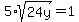5%2A+sqrt%2824y%29+=+1