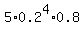 5%2A0.2%5E4%2A0.8