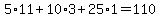 5%2A11+%2B+10%2A3+%2B+25%2A1+=+110