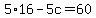 5%2A16+-+5c+=+60