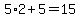 5%2A2%2B5=15