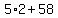 5%2A2%2B58