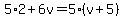 5%2A2%2B6v=5%28v%2B5%29
