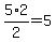 5%2A2%2F2=5
