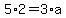 5%2A2=3%2Aa