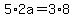 5%2A2a+=+3%2A8