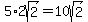 5%2A2sqrt%282%29+=+10sqrt%282%29