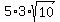 5%2A3%2Asqrt%2810%29