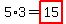 5%2A3+=+highlight%2815%29