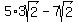5%2A3sqrt%282%29+-+7sqrt%282%29