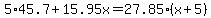 5%2A45.7%2B15.95x=27.85%28x%2B5%29