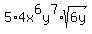 5%2A4x%5E6y%5E7%2Asqrt%286y%29