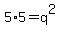 5%2A5=+q%5E2