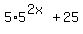 5%2A5%5E%282x%29+%2B+25