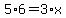 5%2A6+=+3%2Ax