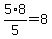 5%2A8%2F5=8