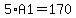 5%2AA1=170