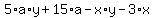 5%2Aa%2Ay%2B15%2Aa-x%2Ay-3%2Ax