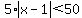 5%2Aabs%28x-1%29+%3C50