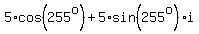 5%2Acos%28255%5Eo%29+%2B+5%2Asin%28255%5Eo%29%2Ai