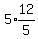 5%2Aexpr%2812%2F5%29
