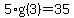 5%2Ag%283%29+=+35