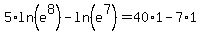 5%2Aln%28e%5E8%29-ln%28e%5E7%29=40%2A1-7%2A1