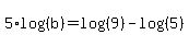 5%2Alog%28%28b%29%29=log%28%289%29%29-log%28%285%29%29