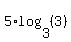 5%2Alog%283%2C%283%29%29