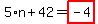 5%2An%2B42=highlight_red%28+-4+%29