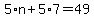 5%2An%2B5%2A7=49