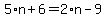 5%2An%2B6=2%2An-9