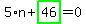 5%2An%2Bhighlight_green%28+46+%29=0